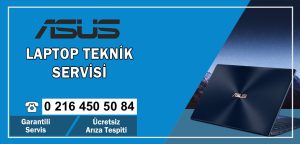 Asus Laptop Teknik Servis & Orijinal Yedek Parça Satışı