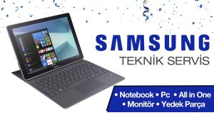 Samsung Laptop Teknik Servis & Orijinal Yedek Parça Satışı